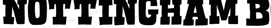 Nottingham Bold字体转换